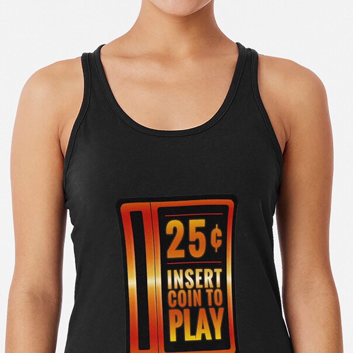 Insert 25¢ to play classic arcade coin slot - Racerback Top - 