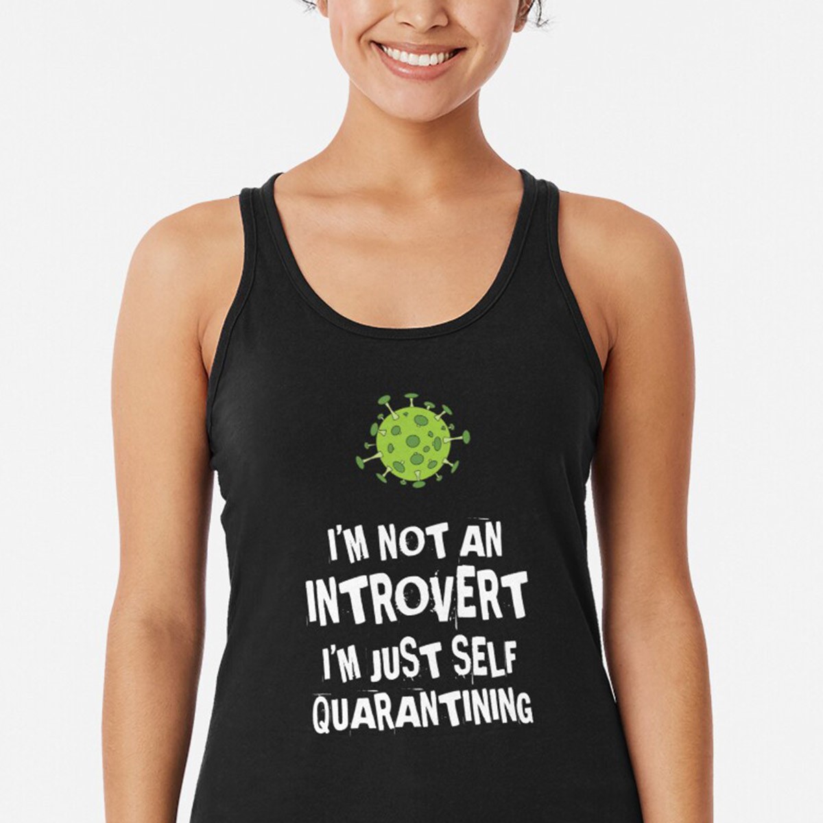 Not an Introvert - Just Self Quarantining! Racerback Tank Top by NTK Apparel