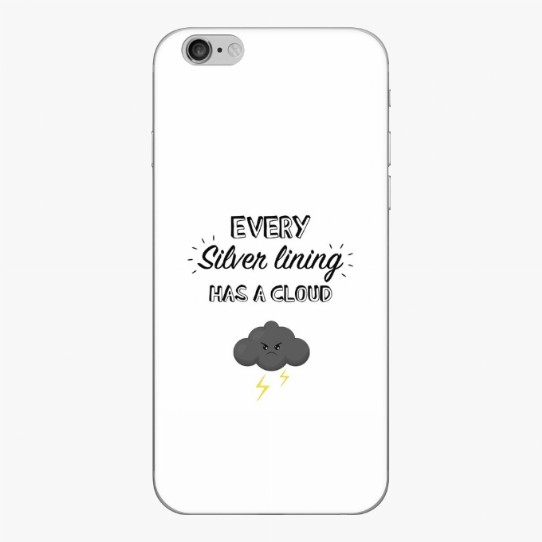 Every silver lining has a cloud - iPhone skin