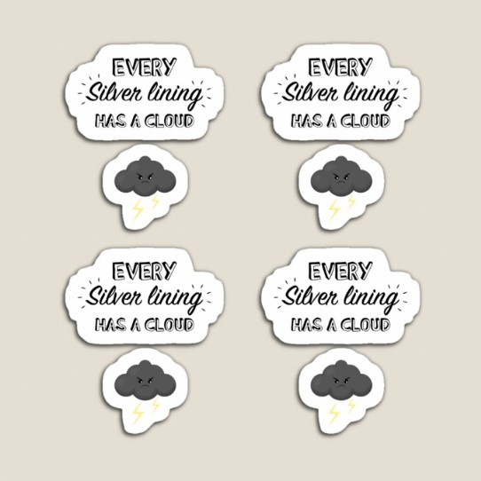 Every silver lining has a cloud - Magnets