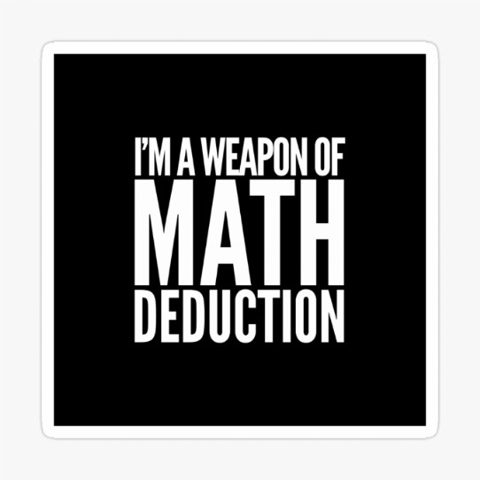 Weapon of Math Deduction Sticker
