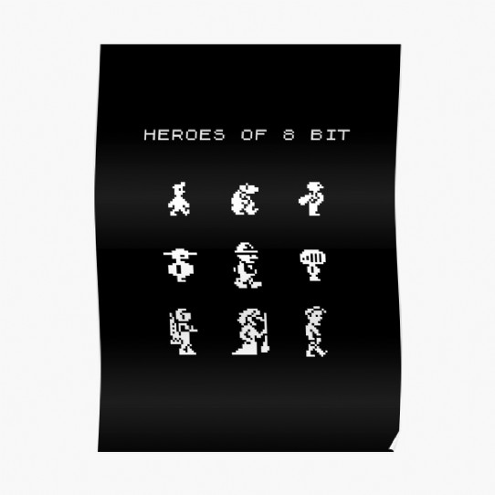 Heroes of 8bit black and white poster