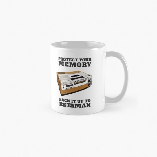 Protect Your Memory - Back it up to Betamax! Mug