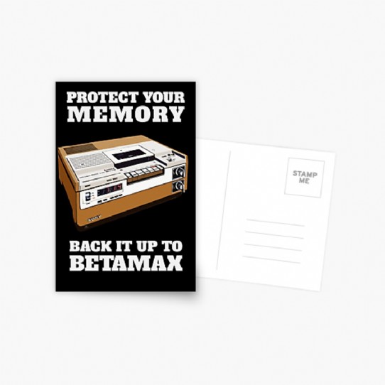 Protect Your Memory - Back it up to Betamax! Postcard