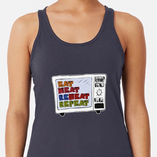 Eat Meat Reheat Repeat Racerback Tank Top