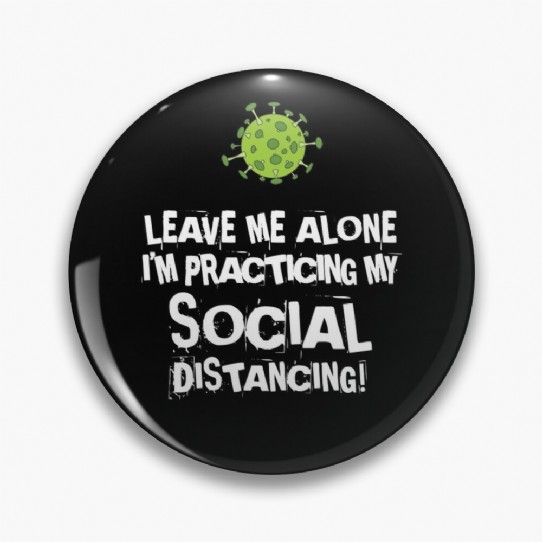 Practicing Social Distancing Pin