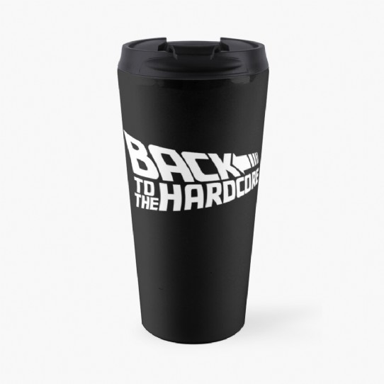 Back To The Hardcore Travel Mug