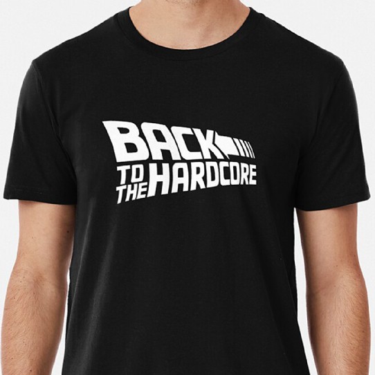 Back To The Hardcore Premium Tee